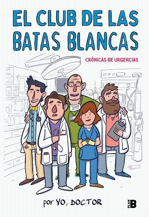 CLUB DE LAS BATAS BLANCAS, EL | 9788417001926 | YO, DOCTOR, | Llibreria Drac - Llibreria d'Olot | Comprar llibres en català i castellà online
