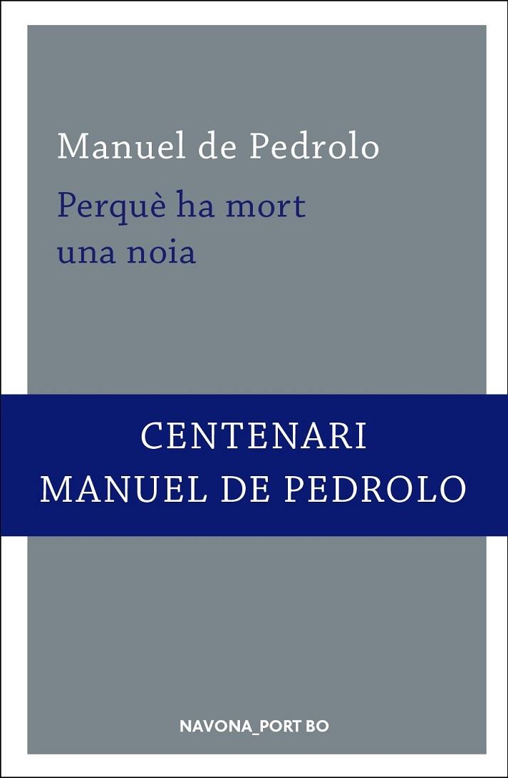 PERQUÈ HA MORT UNA NOIA | 9788417181260 | DE PEDROLO, MANUEL | Llibreria Drac - Llibreria d'Olot | Comprar llibres en català i castellà online