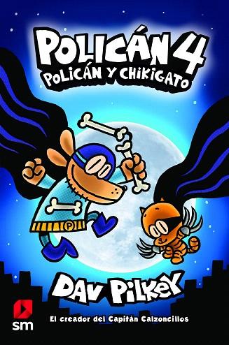 POLICÁN 4: POLICÁN Y CHIKIGATO | 9788413183947 | PILKEY, DAV | Llibreria Drac - Llibreria d'Olot | Comprar llibres en català i castellà online