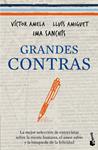 GRANDES CONTRAS | 9788416253241 | SANCHÍS, IMA ; AMIGUET, LLUÍS ; AMELA, VÍCTOR | Llibreria Drac - Llibreria d'Olot | Comprar llibres en català i castellà online