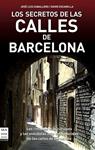 SECRETOS DE LAS CALLES DE BARCELONA, LOS | 9788496924932 | CABALLERO, JOSE LUIS; ESCAMILLA, DAVID | Llibreria Drac - Llibreria d'Olot | Comprar llibres en català i castellà online