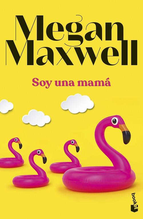 SOY UNA MAMÁ | 9788408283867 | MAXWELL, MEGAN | Llibreria Drac - Llibreria d'Olot | Comprar llibres en català i castellà online