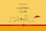 ÚLTIMA FLOR, L' | 9788483308134 | THURBER, JAMES | Llibreria Drac - Llibreria d'Olot | Comprar llibres en català i castellà online
