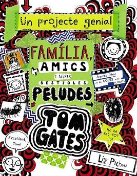 FAMÍLIA, AMICS I ALTRES BESTIOLES PELUDES (TOM GATES 12) | 9788499069067 | PICHON, LIZ | Llibreria Drac - Llibreria d'Olot | Comprar llibres en català i castellà online