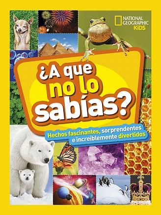 A QUE NO LO SABÍAS? | 9788482987538 | GEOGRAPHIC NATIONAL | Llibreria Drac - Llibreria d'Olot | Comprar llibres en català i castellà online