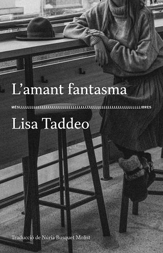AMANT FANTASMA, L' | 9788417353445 | TADDEO, LISA | Llibreria Drac - Llibreria d'Olot | Comprar llibres en català i castellà online