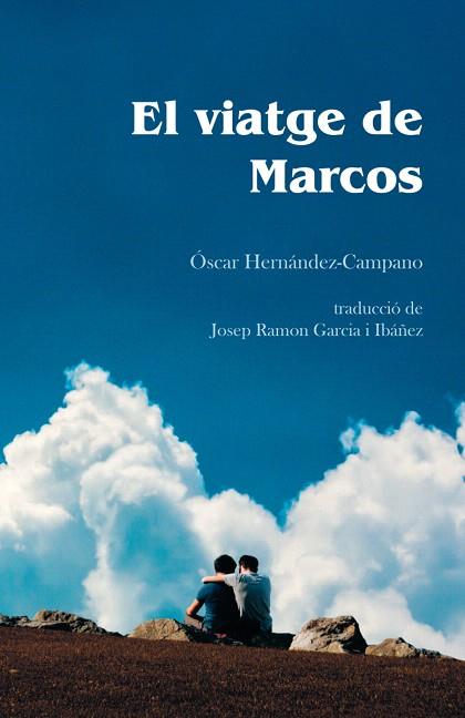 VIATGE DE MARCOS, EL  | 9788418501104 | HERNÁNDEZ CAMPANO, ÓSCAR | Llibreria Drac - Llibreria d'Olot | Comprar llibres en català i castellà online