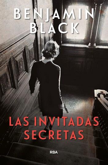 INVITADAS SECRETAS, LAS | 9788491870814 | BLACK, BENJAMIN | Llibreria Drac - Llibreria d'Olot | Comprar llibres en català i castellà online