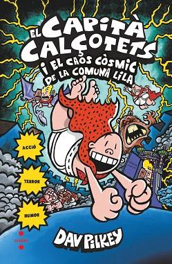 CAPITA CALÇOTETS I EL CAOS COSMIC DE LA COMUNA LILA | 9788466145725 | PILKEY, DAV | Llibreria Drac - Llibreria d'Olot | Comprar llibres en català i castellà online