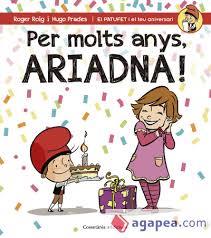 PER MOLTS ANYS ARIADNA! | 9788490344514 | ROIG, ROGER; PRADES, HUGO | Llibreria Drac - Llibreria d'Olot | Comprar llibres en català i castellà online