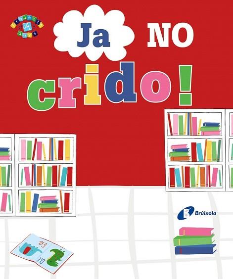 JA NO CRIDO | 9788499069104 | GREENING, ROSIE | Llibreria Drac - Llibreria d'Olot | Comprar llibres en català i castellà online