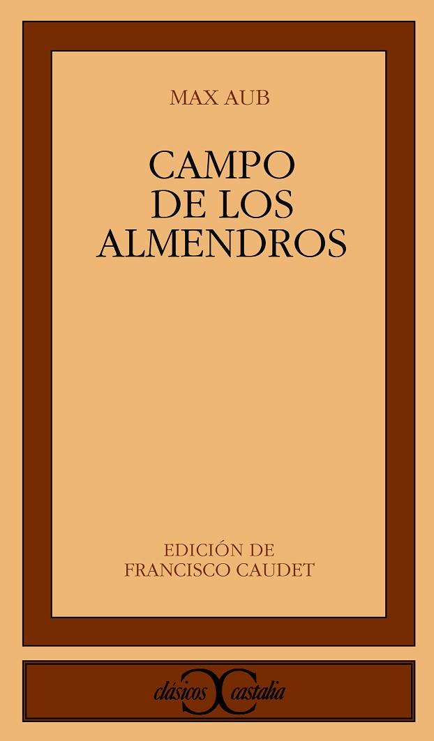 CAMPO DE LOS ALMENDROS | 9788470398582 | AUB, MAX | Llibreria Drac - Llibreria d'Olot | Comprar llibres en català i castellà online