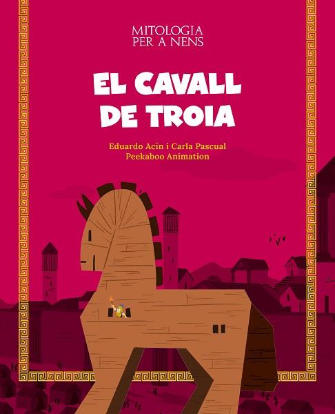 CAVALL DE TROIA, EL | 9788413612508 | ACÍN, EDUARDO; PASCUAL, CARLA | Llibreria Drac - Llibreria d'Olot | Comprar llibres en català i castellà online