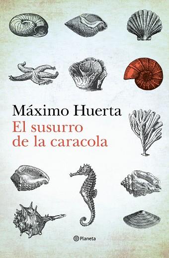SUSURRO DE LA CARACOLA, EL | 9788408275985 | HUERTA, MÁXIMO | Llibreria Drac - Llibreria d'Olot | Comprar llibres en català i castellà online