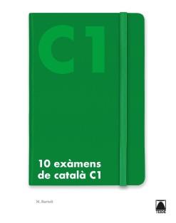 10 EXÀMENS DE NIVELL C1 DE CATALÀ | 9788430734849 | BARTOLÍ RIGOL, MARTA | Llibreria Drac - Llibreria d'Olot | Comprar llibres en català i castellà online