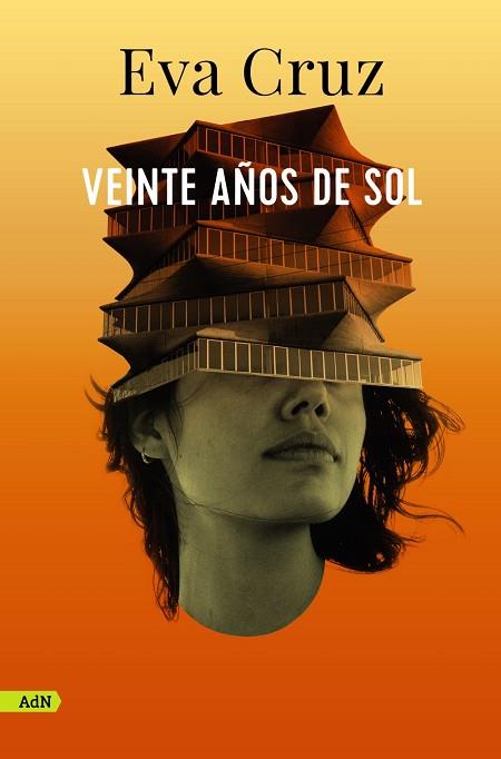 VEINTE AÑOS DE SOL (ADN) | 9788413627625 | CRUZ, EVA | Llibreria Drac - Llibreria d'Olot | Comprar llibres en català i castellà online