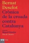 CRÒNICA DE LA CROADA CONTRA CATALUNYA | 9788472267909 | DESCLOT, BERNART | Llibreria Drac - Librería de Olot | Comprar libros en catalán y castellano online