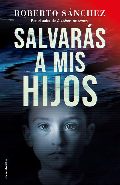 SALVARÁS A MIS HIJOS | 9788417805920 | SÁNCHEZ, ROBERTO | Llibreria Drac - Llibreria d'Olot | Comprar llibres en català i castellà online
