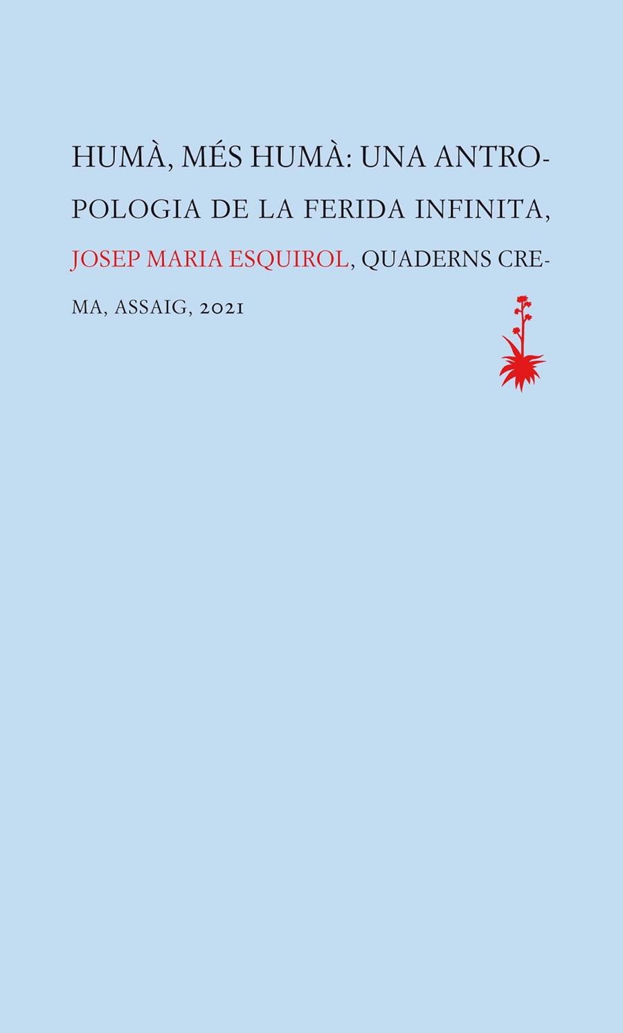 HUMÀ MÉS HUMÀ | 9788477276449 | ESQUIROL, JOSEP MARIA | Llibreria Drac - Llibreria d'Olot | Comprar llibres en català i castellà online