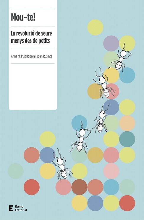 MOU-TE | 9788497666251 | PUIG, ANNA M. ; RUSIÑOL, JOAN | Llibreria Drac - Llibreria d'Olot | Comprar llibres en català i castellà online