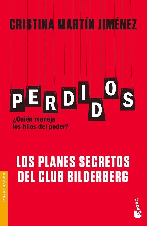 PERDIDOS. LOS PLANES SECRETOS DEL CLUB BILDERBERG | 9788427044135 | MARTÍN, CRISTINA | Llibreria Drac - Llibreria d'Olot | Comprar llibres en català i castellà online