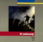 CARBONEIG, EL | 9788496747487 | ZAMORA, JAUME ENRIC | Llibreria Drac - Llibreria d'Olot | Comprar llibres en català i castellà online