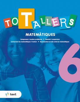 TOT TALLERS MATEMÀTIQUES 6 | 9788441234833 | ESTÉVEZ, AGUSTÍ | Llibreria Drac - Llibreria d'Olot | Comprar llibres en català i castellà online