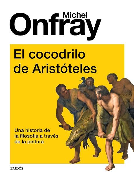 COCODRILO DE ARISTÓTELES, EL | 9788449339196 | ONFRAY, MICHEL | Llibreria Drac - Llibreria d'Olot | Comprar llibres en català i castellà online