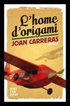 HOME D'ORIGAMI, L' | 9788493660390 | CARRERAS, JOAN | Llibreria Drac - Llibreria d'Olot | Comprar llibres en català i castellà online