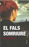FALS SOMRIURE, EL | 9788466415668 | JUNGSTEDT, MARI | Llibreria Drac - Llibreria d'Olot | Comprar llibres en català i castellà online