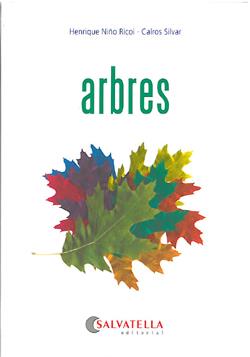 ARBRES | 9788484125457 | NIÑO, HENRIQUE; SILVAR, CARLOS | Llibreria Drac - Llibreria d'Olot | Comprar llibres en català i castellà online