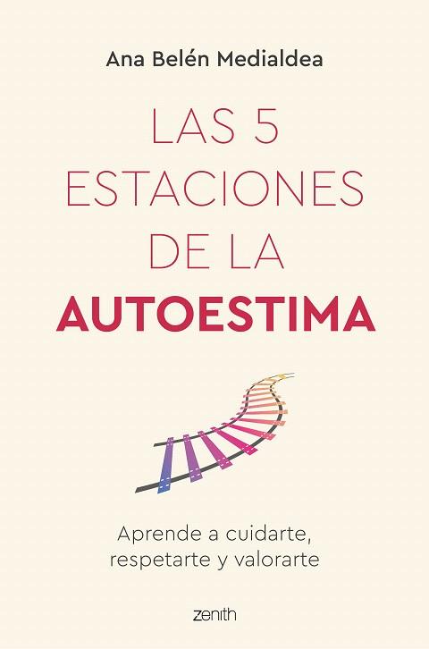 5 ESTACIONES DE LA AUTOESTIMA, LAS | 9788408260950 | MEDIALDEA, ANA BELÉN | Llibreria Drac - Llibreria d'Olot | Comprar llibres en català i castellà online