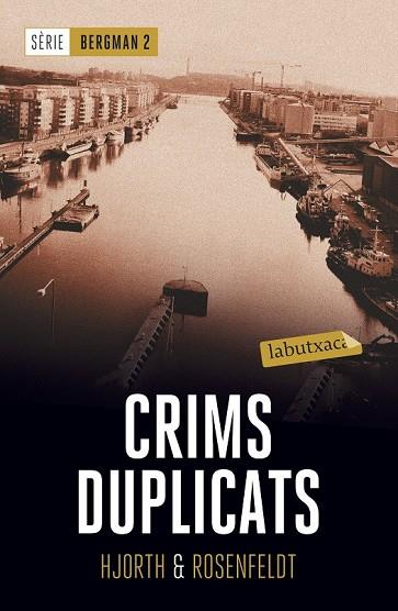 CRIMS DUPLICATS | 9788417031435 | HJORTH, MICHAEL; ROSENFELDT, HANS | Llibreria Drac - Librería de Olot | Comprar libros en catalán y castellano online