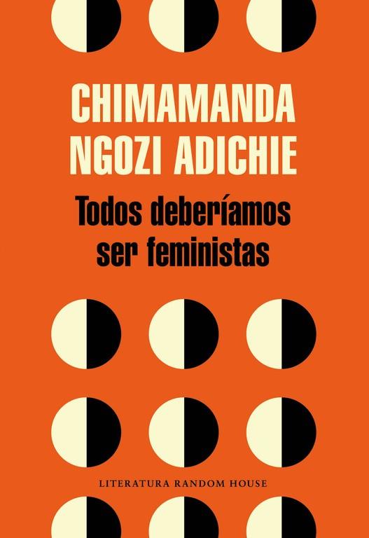 TODOS DEBERÍAMOS SER FEMINISTAS | 9788439730484 | NGOZI ADICHIE, CHIMAMANDA | Llibreria Drac - Llibreria d'Olot | Comprar llibres en català i castellà online