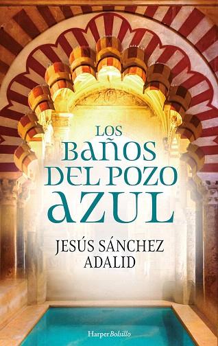 BAÑOS DEL POZO AZUL, LOS | 9788417216726 | SÁNCHEZ ADALID, JESÚS | Llibreria Drac - Llibreria d'Olot | Comprar llibres en català i castellà online