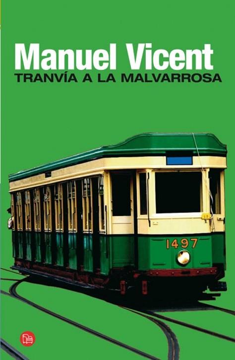 TRANVIA A LA MALVARROSA | 9788466321310 | VICENT, MANUEL | Llibreria Drac - Llibreria d'Olot | Comprar llibres en català i castellà online