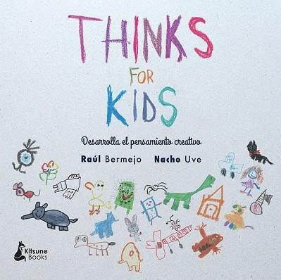 THINKS FOR KIDS | 9788416788057 | BERMEJO, RAÚL | Llibreria Drac - Llibreria d'Olot | Comprar llibres en català i castellà online