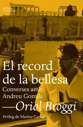 RECORD DE LA BELLESA, EL | 9788412392593 | BROGGI, ORIOL | Llibreria Drac - Llibreria d'Olot | Comprar llibres en català i castellà online