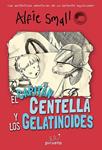 CAPITAN CENTELLA Y LOS GELATINOIDES, EL ( DIARIO DE ALFIE SMALL 4 ) | 9788415235750 | SMALL, ALFIE | Llibreria Drac - Llibreria d'Olot | Comprar llibres en català i castellà online
