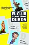 CLUB DE LOS TIPOS DUROS, EL | 9788498750768 | GALAN, RAFAEL; MONTERO, FERNANDO | Llibreria Drac - Llibreria d'Olot | Comprar llibres en català i castellà online