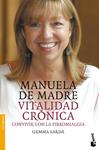 VITALIDAD CRONICA. MANUELA DE MADRE. | 9788408071181 | SARDA, GEMMA | Llibreria Drac - Librería de Olot | Comprar libros en catalán y castellano online
