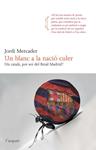 BLANC A LA NACIO CULER, UN | 9788466414265 | MERCADER, JORDI | Llibreria Drac - Llibreria d'Olot | Comprar llibres en català i castellà online