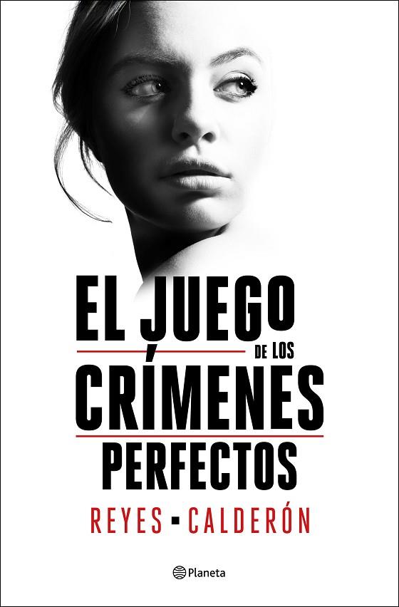 JUEGO DE LOS CRÍMENES PERFECTOS, EL | 9788408252894 | CALDERÓN, REYES | Llibreria Drac - Llibreria d'Olot | Comprar llibres en català i castellà online