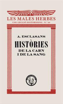 HISTÒRIES DE LA CARN I DE LA SANG | 9788412070545 | ESCLASANS, AGUSTÍ | Llibreria Drac - Llibreria d'Olot | Comprar llibres en català i castellà online
