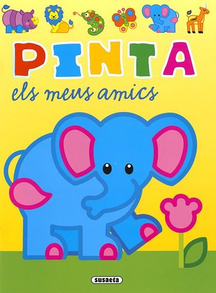 PINTA ELS MEUS AMICS | 9788467781793 | BUSQUETS, JORDI | Llibreria Drac - Llibreria d'Olot | Comprar llibres en català i castellà online