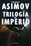 TRILOGIA DEL IMPERIO | 9788498890204 | ASIMOV, ISAAC | Llibreria Drac - Llibreria d'Olot | Comprar llibres en català i castellà online