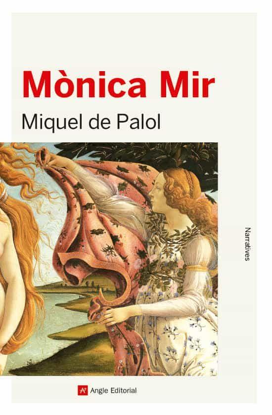 MONICA MIR | 9788417214999 | DE PALOL, MIQUEL | Llibreria Drac - Llibreria d'Olot | Comprar llibres en català i castellà online
