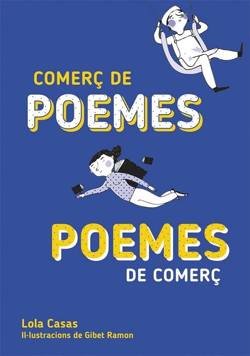 COMERÇ DE POEMES / POEMES DE COMERÇ | 9788424662677 | CASAS, LOLA | Llibreria Drac - Llibreria d'Olot | Comprar llibres en català i castellà online