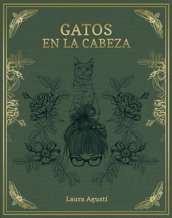 GATOS EN LA CABEZA | 9788416890415 | AGUSTÍ, LAURA (LALAURI) | Llibreria Drac - Llibreria d'Olot | Comprar llibres en català i castellà online