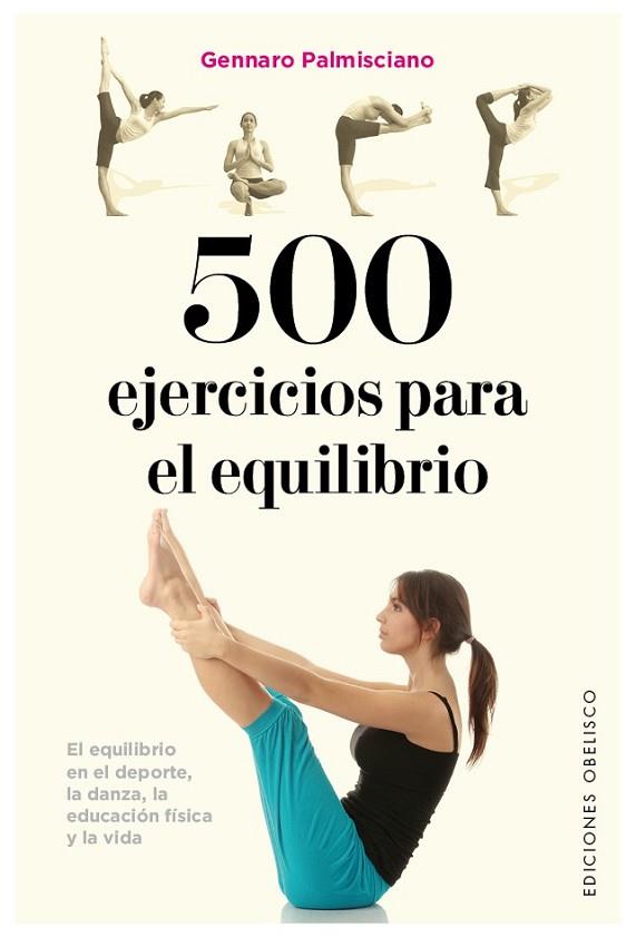 500 EJERCICIOS PARA EL EQUILIBRIO | 9788491112952 | PALMISCIANO, GENNARO | Llibreria Drac - Llibreria d'Olot | Comprar llibres en català i castellà online